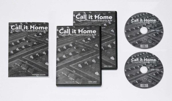*Call it Home: The House that Private Enterprise Built*,  DVD
