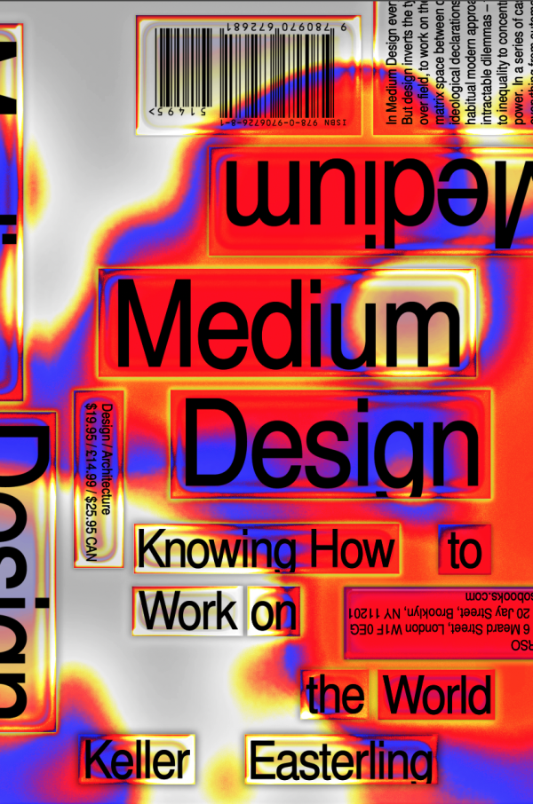 *Medium Design: Knowing how to work on the world*